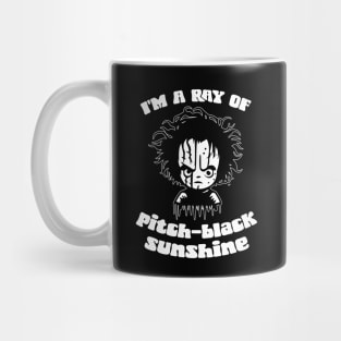 I'm A Ray Of Pitch Black Sunshine Mug